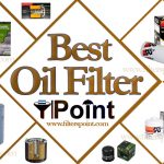 Choose the Best Oil Filter For Your Vehicle (Buying Guide)