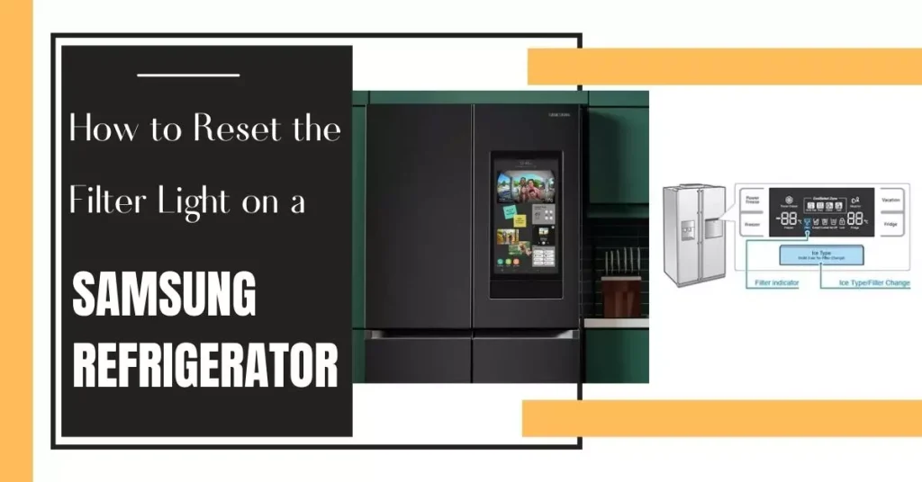 How to Reset the Filter Light on a Samsung Refrigerator